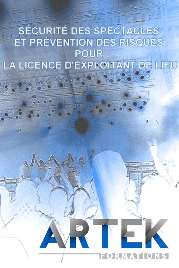 ARTEK Formations forme les campings avec des formations sécurité des spectacles et prévention des riques pour la licence d'exploitant de lieu "Entrepreneurs de spectacles"