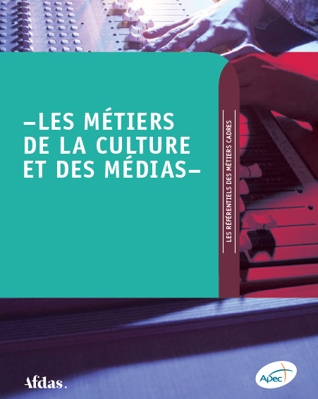 Référentiel Métiers de la culture et des médias Apec Afads